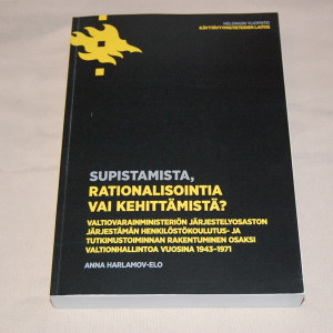 Anna Harlamov-Elo Supistamista, rationalisointia vai kehittämistä?